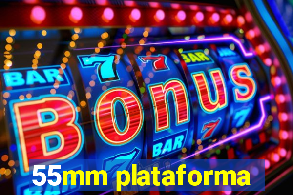 55mm plataforma
