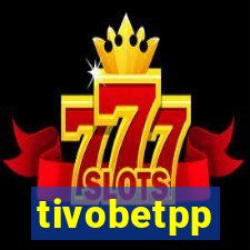 tivobetpp