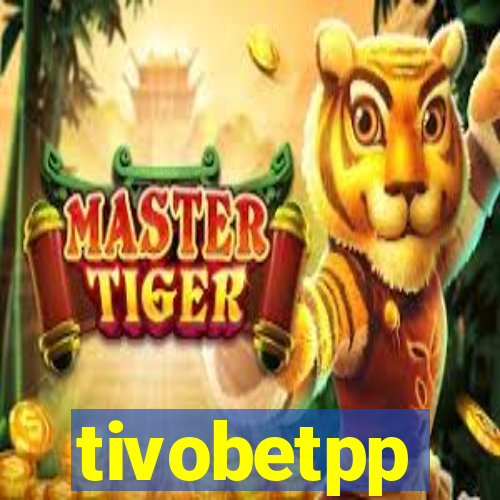 tivobetpp