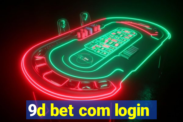 9d bet com login