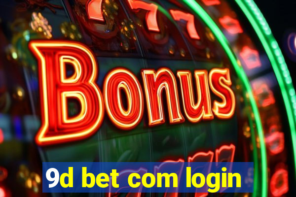 9d bet com login