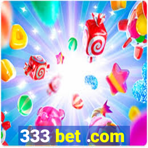 333 bet .com
