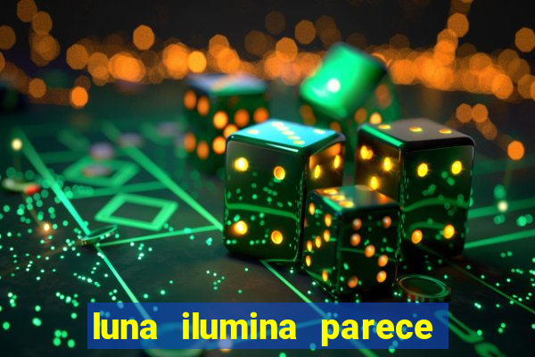 luna ilumina parece com qual perfume importado natura
