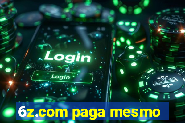 6z.com paga mesmo