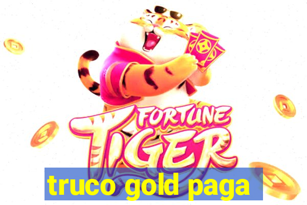 truco gold paga
