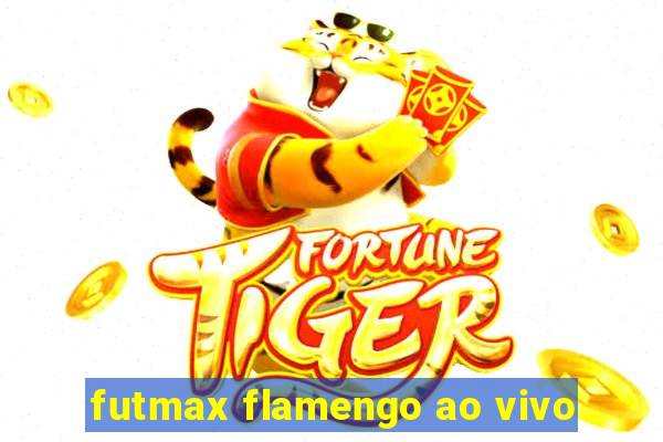 futmax flamengo ao vivo