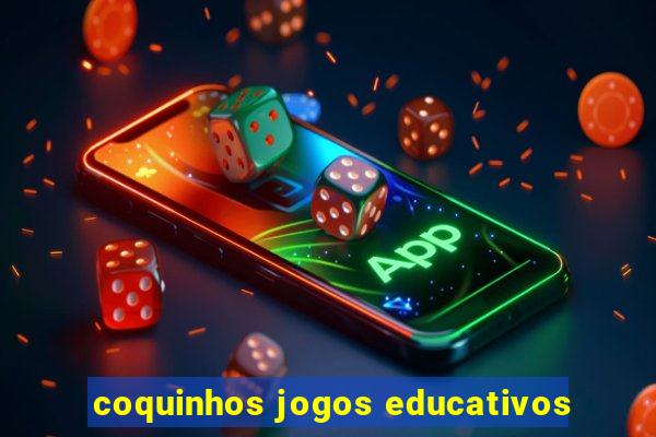 coquinhos jogos educativos