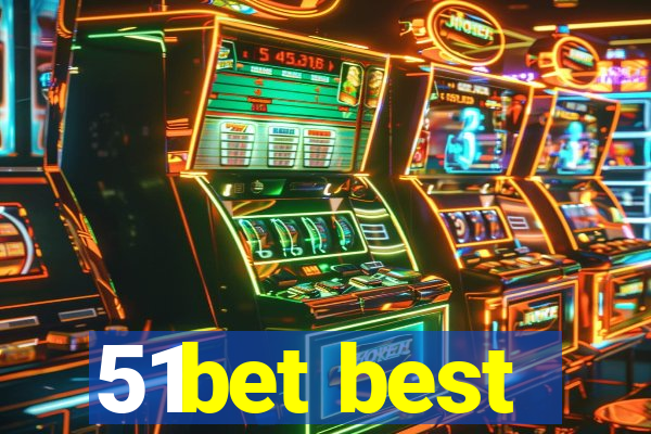 51bet best