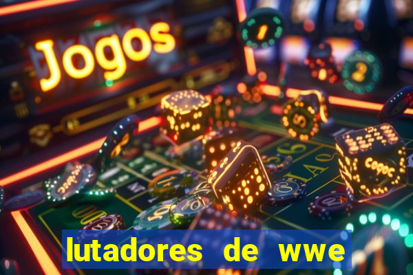 lutadores de wwe mais altos