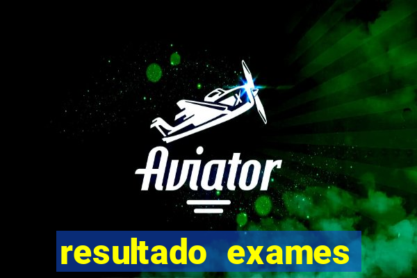 resultado exames unimed poa