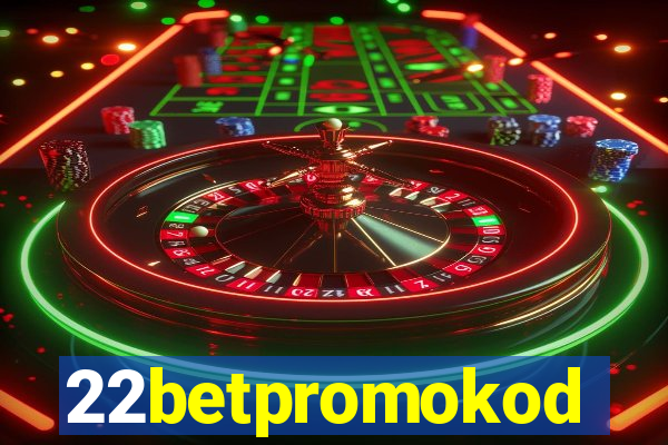 22betpromokod