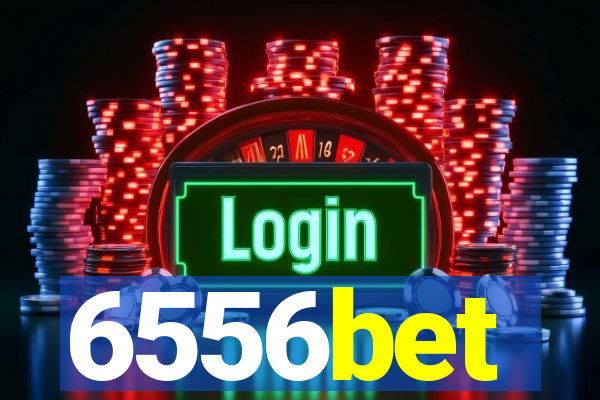 6556bet