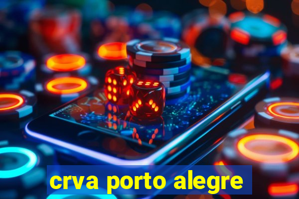crva porto alegre