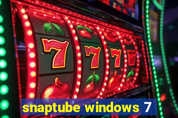 snaptube windows 7