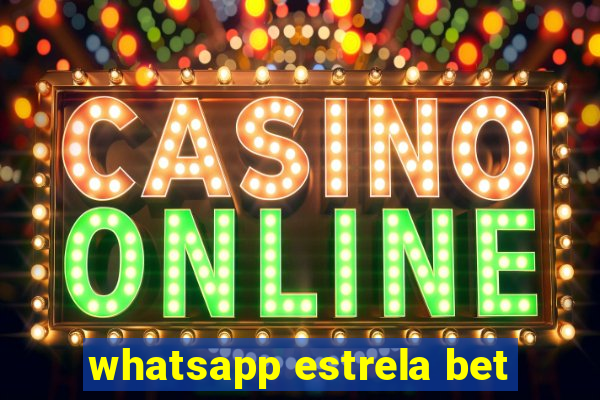 whatsapp estrela bet