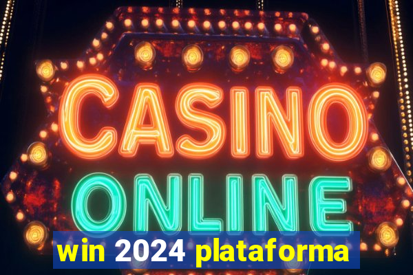 win 2024 plataforma