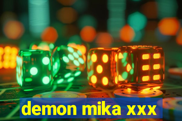 demon mika xxx