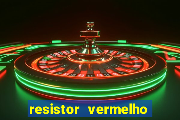 resistor vermelho vermelho marrom dourado