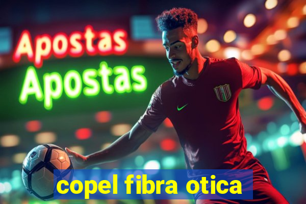 copel fibra otica