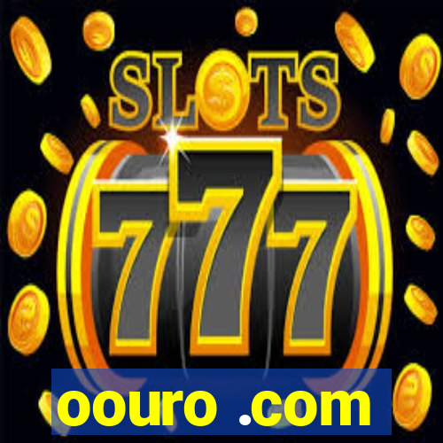 oouro .com