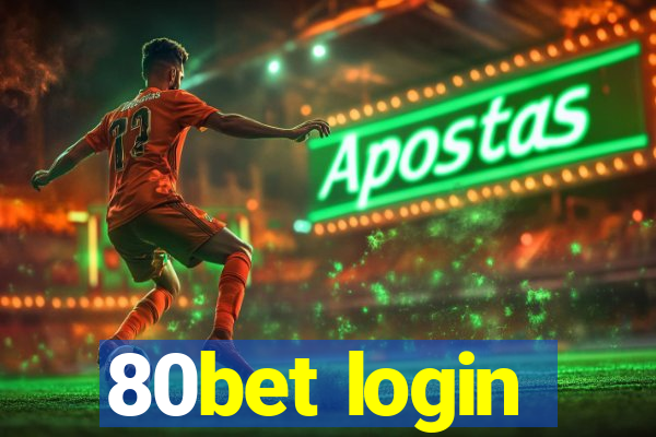 80bet login