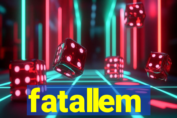 fatallem
