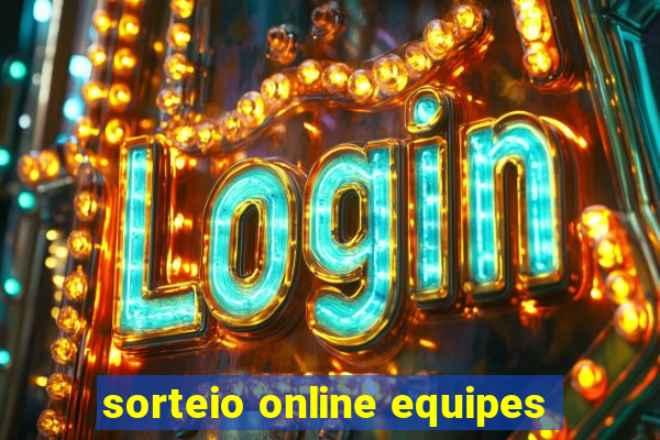 sorteio online equipes