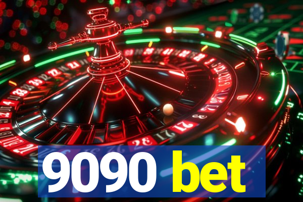 9090 bet