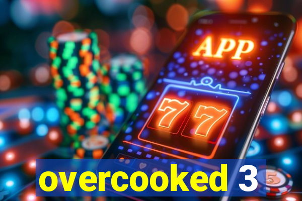 overcooked 3