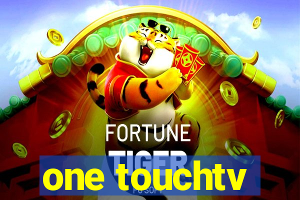 one touchtv