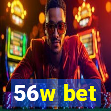 56w bet