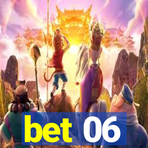 bet 06