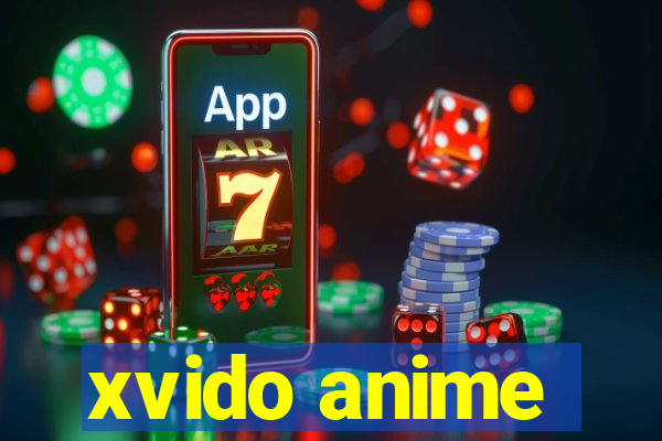 xvido anime