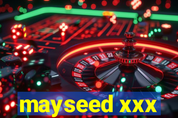 mayseed xxx