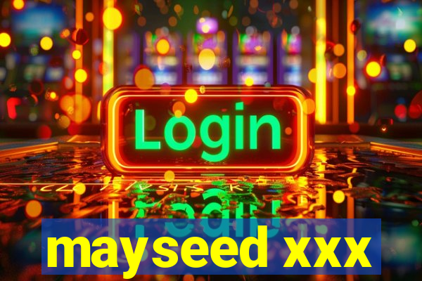 mayseed xxx