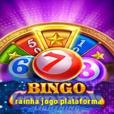 rainha jogo plataforma