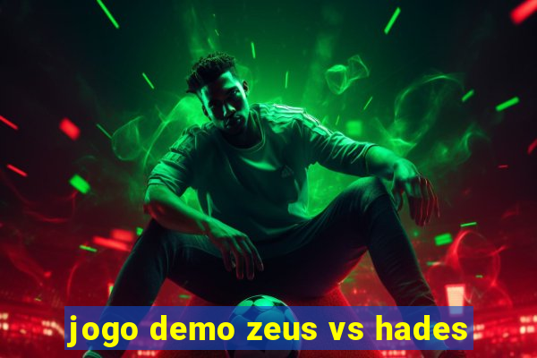jogo demo zeus vs hades