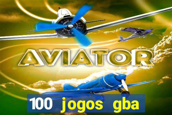 100 jogos gba download pt-br