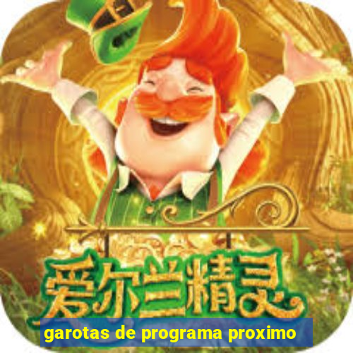 garotas de programa proximo
