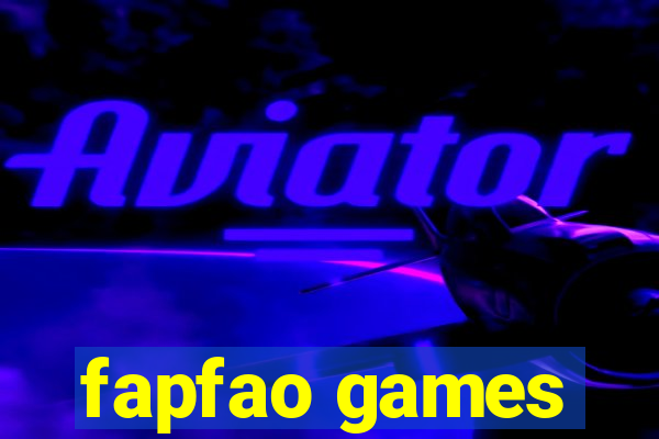 fapfao games