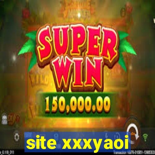 site xxxyaoi