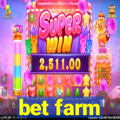bet farm