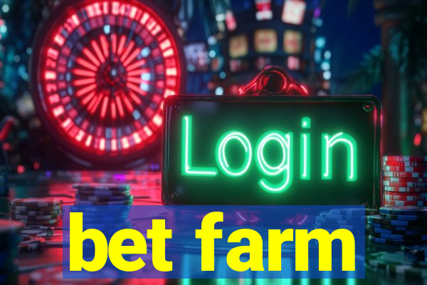 bet farm