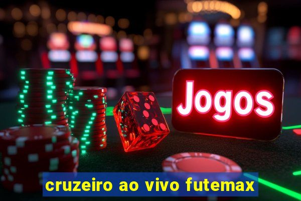 cruzeiro ao vivo futemax