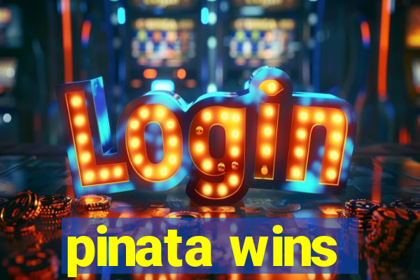 pinata wins