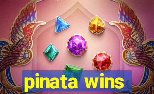 pinata wins