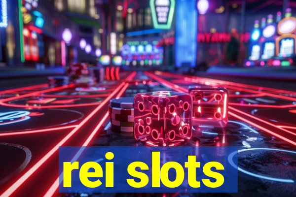rei slots