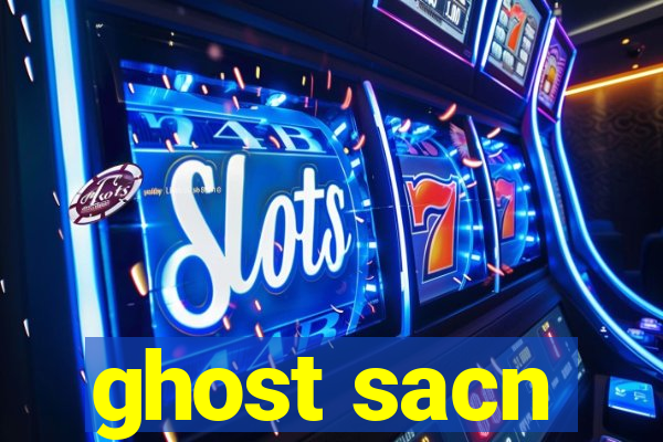 ghost sacn