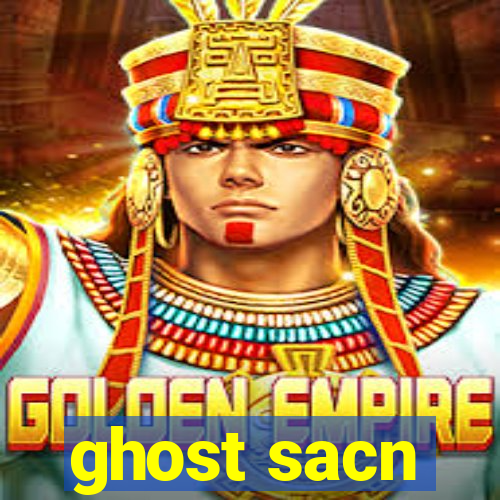 ghost sacn