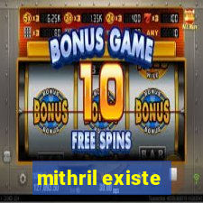 mithril existe